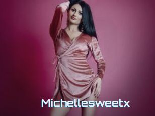 Michellesweetx
