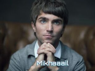 Mikhaaail