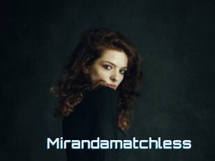 Mirandamatchless