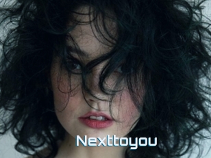 Nexttoyou