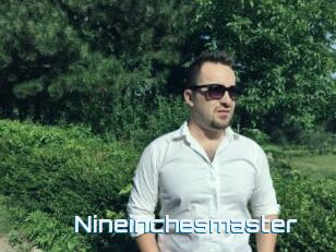 Nineinchesmaster