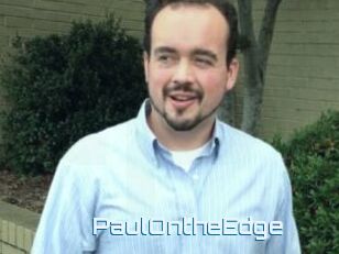 PaulOntheEdge