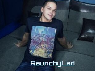 RaunchyLad