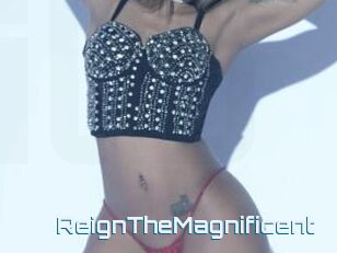 ReignTheMagnificent