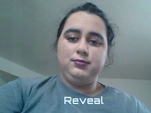 Reveal