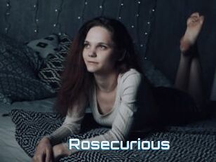 Rosecurious