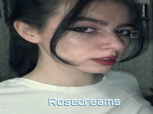 Rosedreams