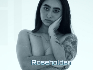 Roseholden
