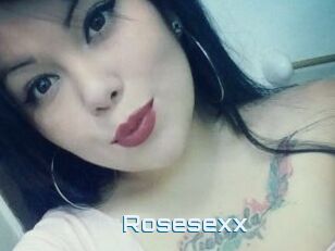 Rosesexx
