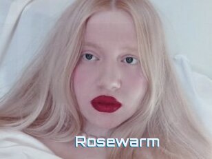 Rosewarm