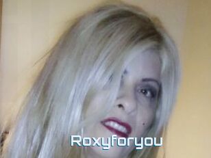 Roxyforyou
