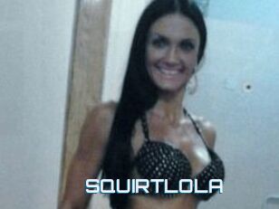 SQUIRTLOLA
