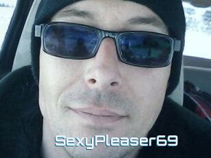 SexyPleaser69