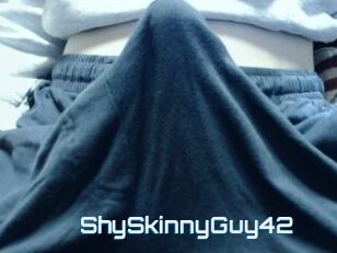 ShySkinnyGuy42
