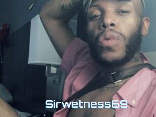 Sirwetness69