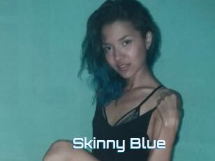 Skinny_Blue