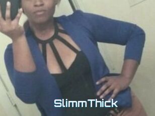 SlimmThick