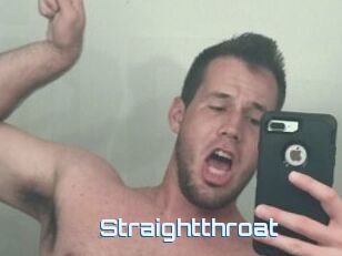 Straightthroat