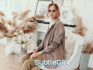 SubtleGirl