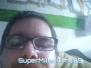 SuperMillerTime95