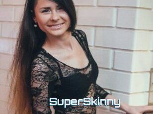 SuperSkinny