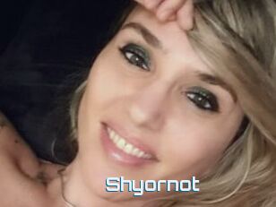 Shyornot