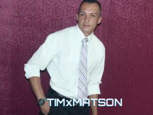 TIMxMATSON