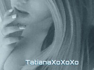 TatianaXoXoXo