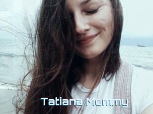 Tatiana_Mommy