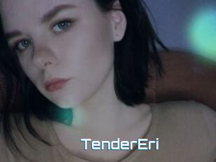 TenderEri