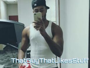 ThatGuyThatLikesStuff