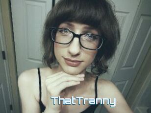 ThatTranny
