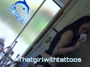 Thatgirlwithtattoos