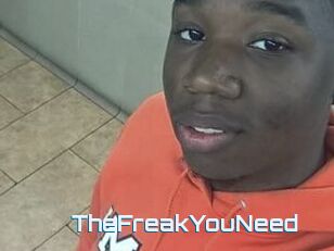 TheFreakYouNeed