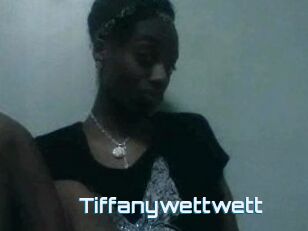 Tiffanywettwett