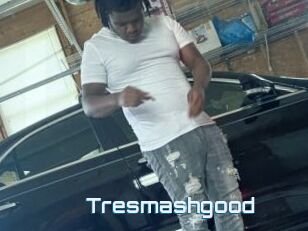 Tresmashgood