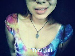 Trishhh