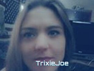 TrixieJoe