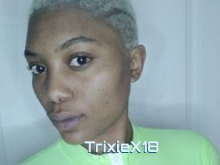 TrixieX18