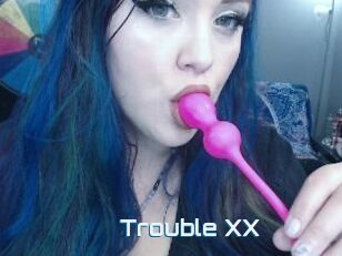 Trouble_XX