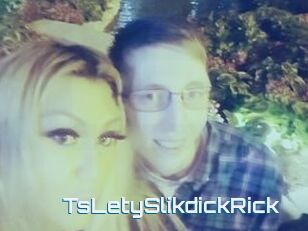 TsLetySlikdickRick