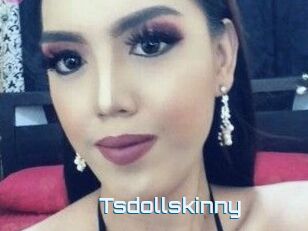 Tsdollskinny