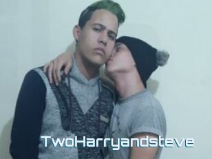 TwoHarryandsteve