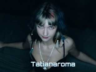 Tatianaroma