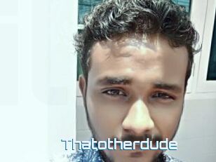 Thatotherdude