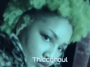 Thiccghoul