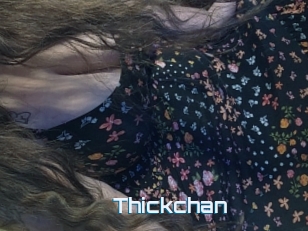 Thickchan