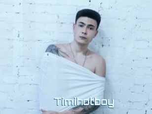 Timihotboy