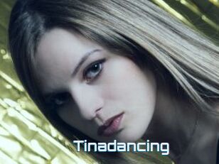 Tinadancing