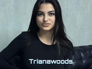 Trianawoods